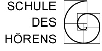 Schule des Hörens